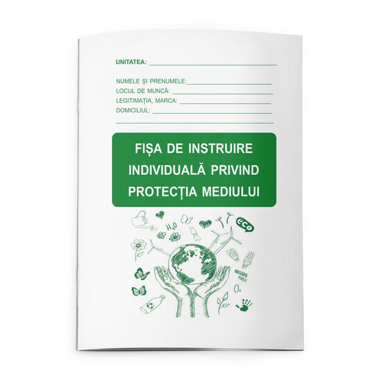 Fisa de instruire individuala privind PROTECTIA MEDIULUI