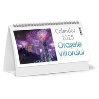 Calendar de birou 2025 Orasele Viitorului