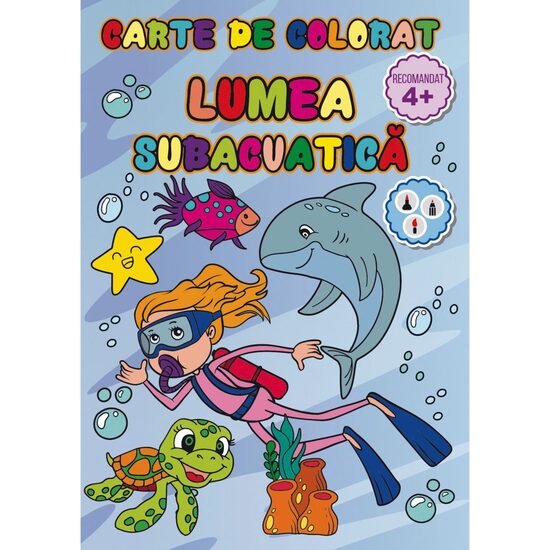 Carte de colorat Lumea Subacvatica, A4 24 pagini 8 + 2 GRATIS!