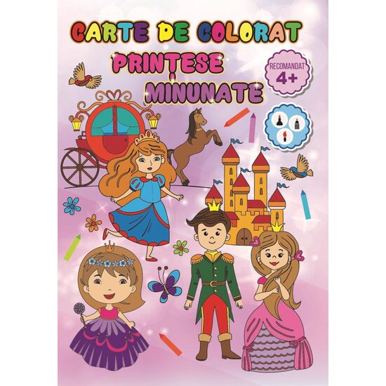 Carte de colorat A4 24P - Printese minunate 8 + 2 GRATIS!