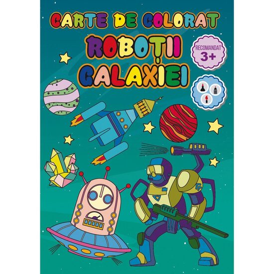 Carte de colorat Robotii Galaxiei, A4 24 pagini 8 + 2 GRATIS!