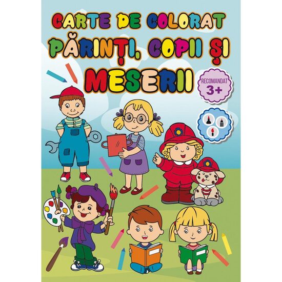 Carte de colorat Parinti Copii si Meserii, A4 24 pagini 8 + 2 GRATIS!