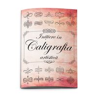 Initiere in Caligrafie Artistica, Caiet A4 36 pagini