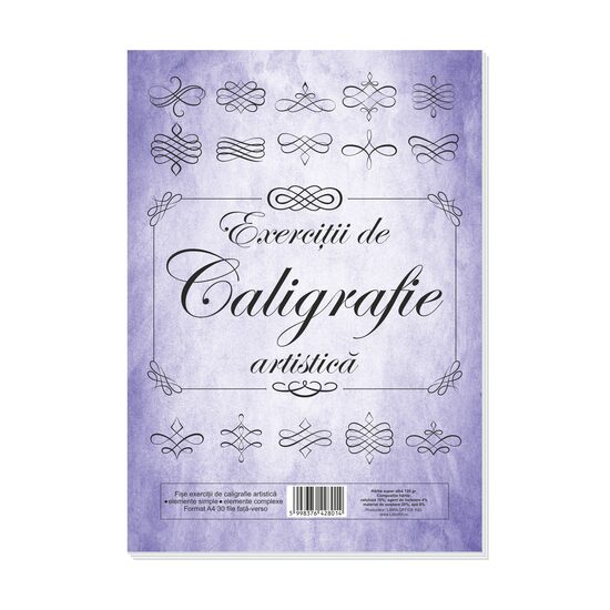 8 + 2 GRATIS Initiere in Caligrafie Artistica, Fise de exercitii 60 pagini