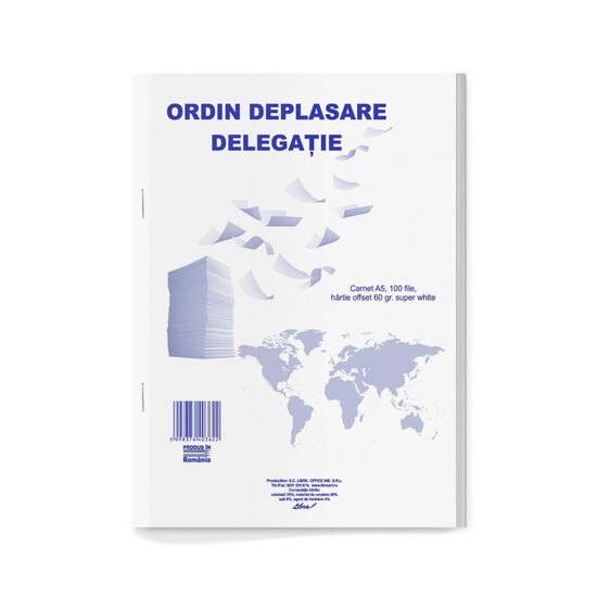18+2 GRATIS! Ordin de deplasare- delegatie A5 carnet 100 file