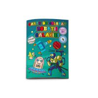 Carte de colorat Robotii galaxiei, B5 16 pagini 